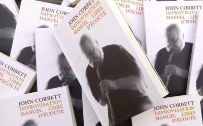 “Improvisation – Manuel libre d’écoute” di John Corbett